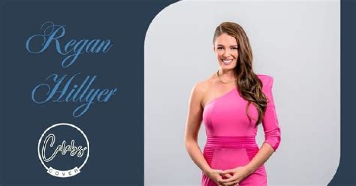 Regan Hillyer Height, Weight, Net Worth, Age, Birthday, Wikipedia, Who, Instagram, Biography